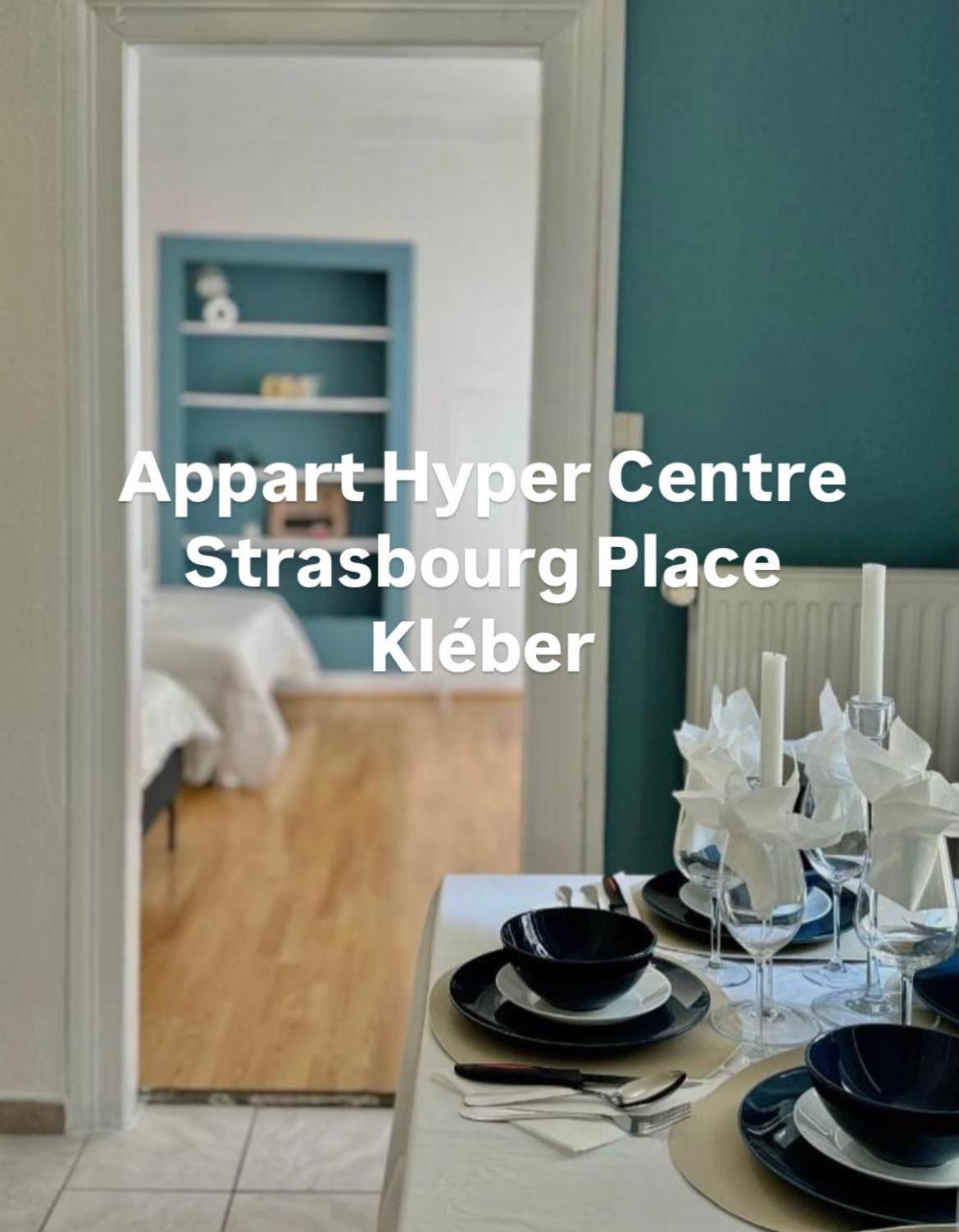 Hyper Centre Place Kleber Appart Strasbourg Exterior foto